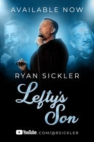 Poster Ryan Sickler: Lefty’s Son