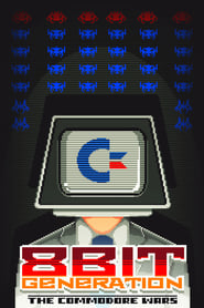 8 Bit Generation: The Commodore Wars 2016 مشاهدة وتحميل فيلم مترجم بجودة عالية