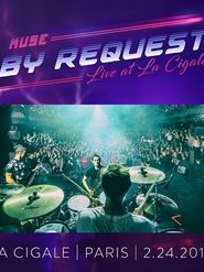 Poster Muse: Live at La Cigale 2018