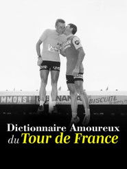 Dictionnaire amoureux du Tour de France (2025)