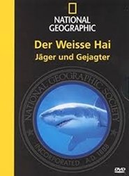 Poster National Geographic - Der weiße Hai: Jäger und Gejagter 2005