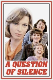 A Question of Silence (1982)