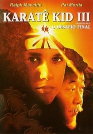 Karatê Kid 3 – O Desafio Final