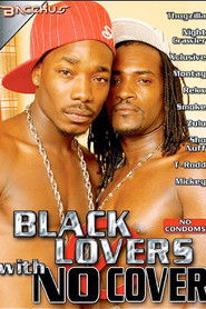 Black Lovers with No Cover