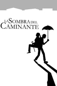 Poster La sombra del caminante