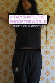 21 Days Until the End of the World 2023 Δωρεάν απεριόριστη πρόσβαση