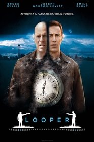 Looper - In fuga dal passato poster watch Looper - In fuga dal passato now