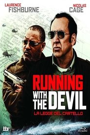 watch Running with the Devil – La legge del cartello now