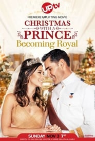 Christmas with a Prince: Becoming Royal постер