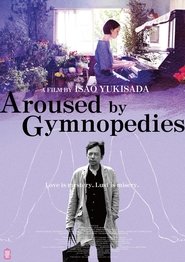 Aroused by Gymnopedies 2016