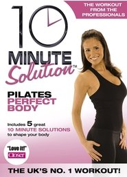 Poster 10 Minute Solution: Pilates Perfect Body 2008