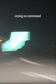 Crying on Command streaming