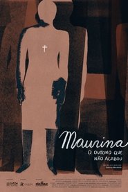Maurina, O Outono Que Não Acabou 2024 Безплатен неограничен достъп