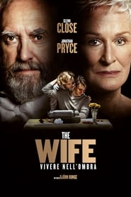 watch The Wife - Vivere nell'ombra now