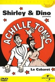 Poster Shirley & Dino présentent Achille Tonic: Le cabaret