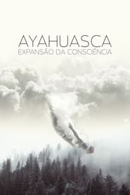 Poster Ayahuasca, Expansão da Consciência