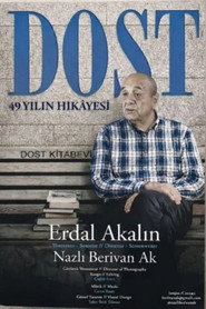 Dost: 49 Yılın Hikâyesi