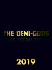 The Demi-Gods (2019)