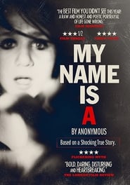 My Name Is 'A' by Anonymous постер