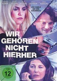 Wir․gehören․nicht․hierher‧2017 Full.Movie.German