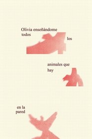 Olivia enseñándome todos los animales que hay en la pared (2025)