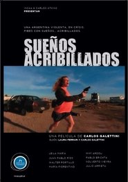 Sueños acribillados) Sueños acribillados (2009)