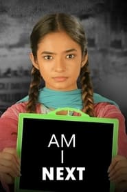 Am I Next (2023) Hindi HD ZEE5