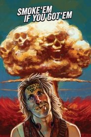 Poster Smoke 'Em If You Got 'Em 1988
