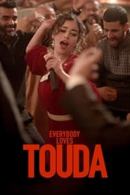 Everybody Loves Touda (2024)