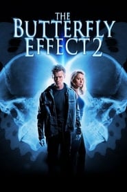 The Butterfly Effect 2 Free Download HD 720p