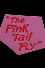 The Pink Tail Fly постер