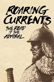 Roaring Currents: The Road of the Admiral