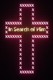 In Search of Him streaming