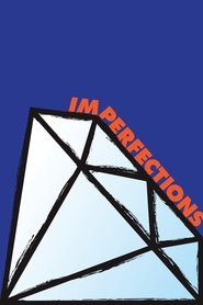 Voir Imperfections en streaming vf gratuit sur streamizseries.net site special Films streaming