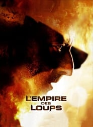 Film L'Empire des loups en streaming