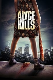 مشاهدة فيلم Alyce Kills 2011 مترجم أون لاين بجودة عالية
