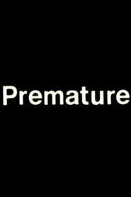 Premature