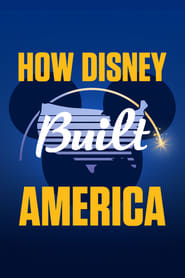 Poster How Disney Built America - Season 1 2024