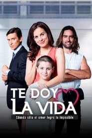 Te doy la vida - Season 1 Episode 15