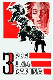 Three for a Robbery постер