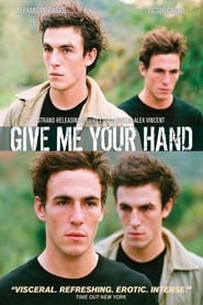 Poster Give Me Your Hand 2008