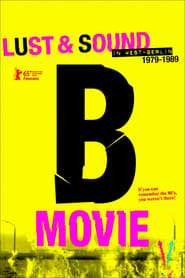 B-Movie: Lust & Sound in West-Berlin постер