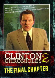 Clinton Chronicles 2