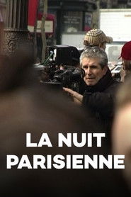 La nuit parisienne : en tournage avec Claude Lelouch (2004)