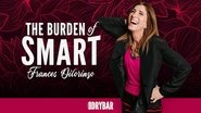 Frances Dilorinzo: The Burden Of Smart
