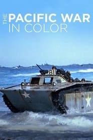 The Pacific War in Color постер