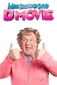 Mrs. Brown's Boys D'Movie film en streaming