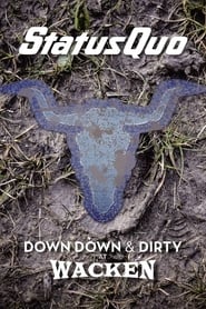 Poster Status Quo – Down Down & Dirty at Wacken