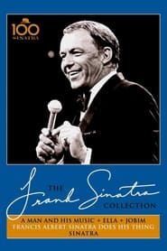 The Frank Sinatra Collection - A Man And His Music+Ella+Jobim, Francis Albert Sinatra Does His Thing & Sinatra