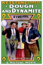 Dough and Dynamite (1914) HD